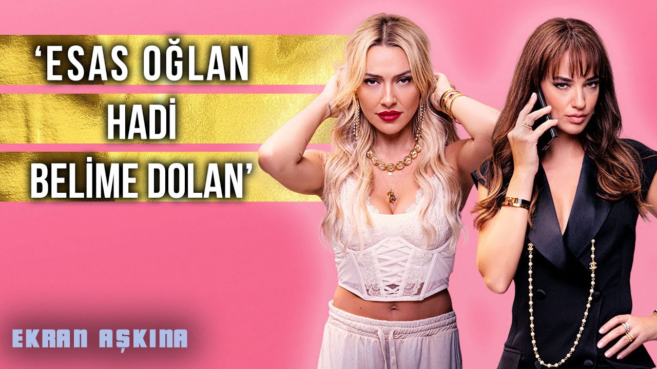 Seda Bakan ve Hadise